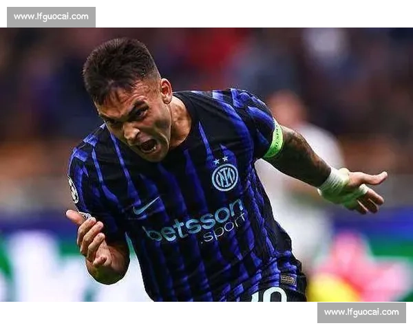 劳塔罗亮剑：国米争冠不容动摇，铁心留队者方能并肩